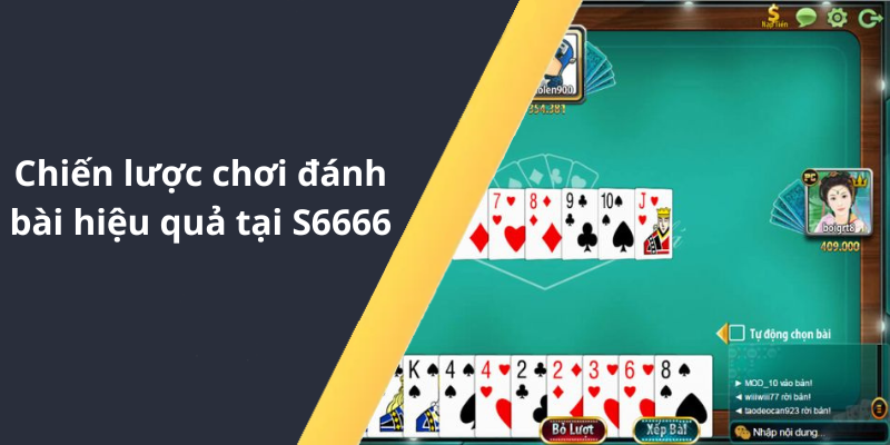 Chiến lược chơi đánh bài hiệu quả tại S6666